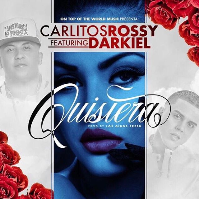 Carlitos Rossy Ft Darkiel - Quisiera.mp3
